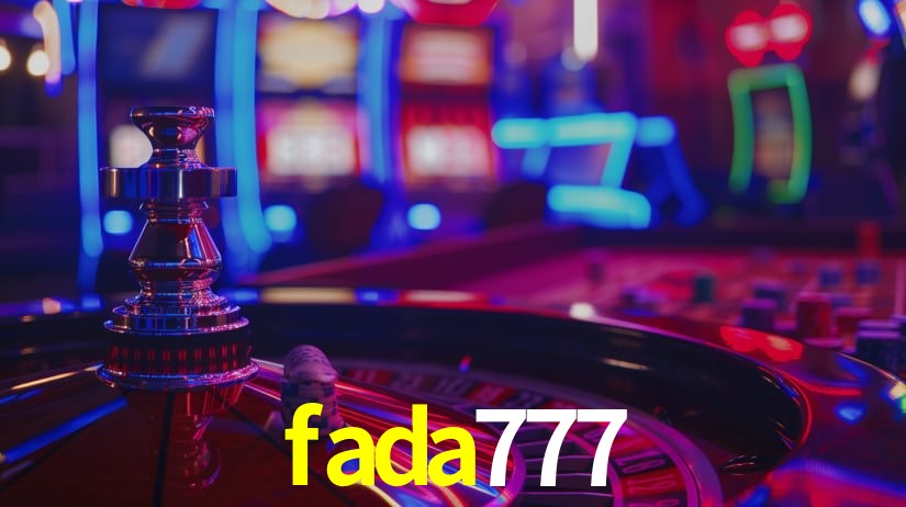fada777: Jogos de Caça-Níqueis-Altas Recompensas, Roleta-Velocidade, Blackjack-Desafios Máximos